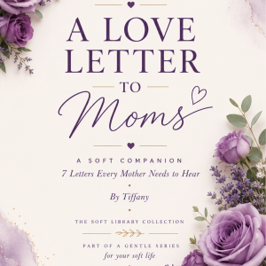 A Love Letter to Moms