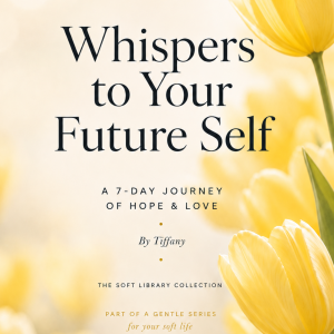 Whispers to Your Future Self